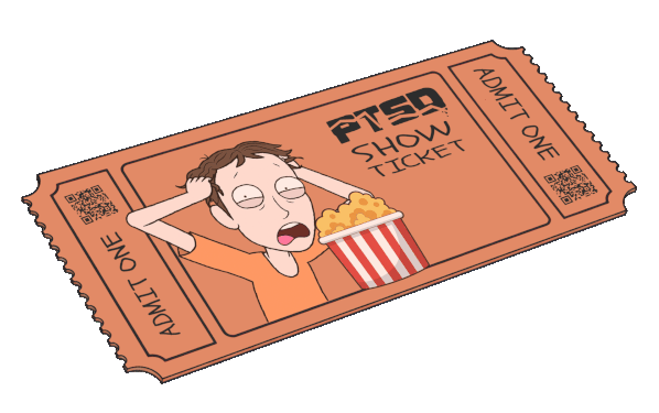 PTSD Show Ticket